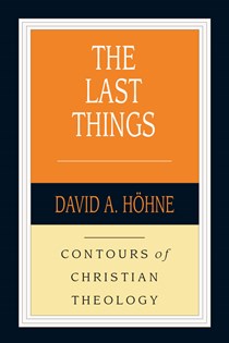 The Last Things, By David Höhne