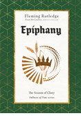 Epiphany: The Season of Glory, By Fleming Rutledge