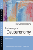The Message of Deuteronomy, By Raymond Brown