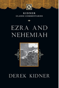 Ezra and Nehemiah, By Derek Kidner