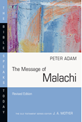 The Message of Malachi, By Peter Adam