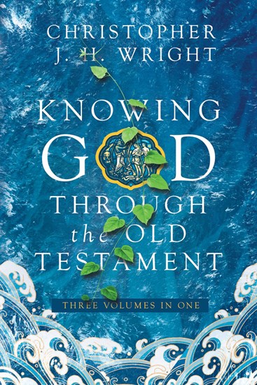  Knowing God Through the Old Testament: Three Volumes in One, By Christopher J. H. Wright